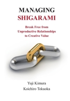 Managing Shigarami 1365737438 Book Cover