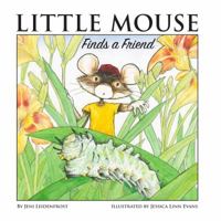 Little Mouse Finds a Friend 1684113970 Book Cover