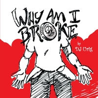 Why Am I Broke? 0359375103 Book Cover
