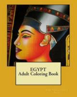 Egypt: Adult Coloring Book 1530908531 Book Cover