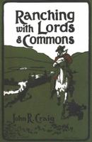 Ranching with Lords & Commons 1894974050 Book Cover