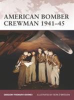 American Bomber Crewman 1941-45 (Warrior) 1846031257 Book Cover