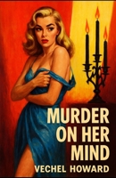 Murder on Her Mind 1962896951 Book Cover