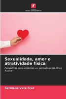 Sexualidade, amor e atratividade física 6209618707 Book Cover