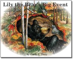 Lily the Bear's Big Event 0578062593 Book Cover