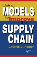 Using Models to Improve the Supply Chain 157444347X Book Cover
