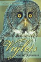 Viglets: Ode to Dumbness 1955531609 Book Cover