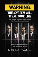 Warning: This System Will Steal Your Life B0H31DGTRS Book Cover