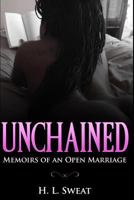 Unchained: Memoirs of an Open Marriage 1792923430 Book Cover