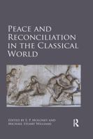 Peace and Reconciliation in the Classical World 0367595397 Book Cover