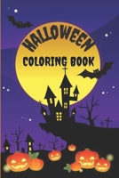 Halloween Coloring Book: 120 pages of Halloween Coloring Fun for All Ages B09G9TZPK1 Book Cover