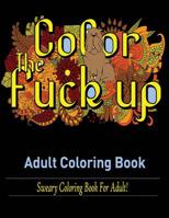 Swear Words Adult coloring book: Sweary Coloring Book for Adult! 1950772683 Book Cover