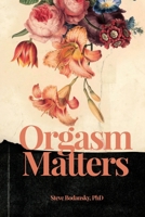 Orgasm Matters 1736298860 Book Cover