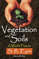 Vegetation and Soils: A World Picture 1412851564 Book Cover