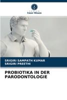PROBIOTIKA IN DER PARODONTOLOGIE 6204066366 Book Cover