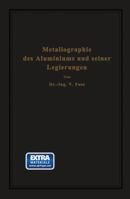 Metallographie Des Aluminiums Und Seiner Legierungen 3642504299 Book Cover