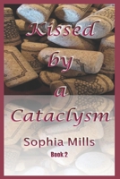 Kissed by a Cataclysm B087R3WFB9 Book Cover