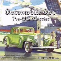 Automobile Ads: Pre-War Classics Auburn - Cord - Chrysler Airflow - DeSoto Airflow - Duesenberg - LaSalle - Lincoln-Zephyr - Jordan - Pierce-Arrow 1928618634 Book Cover