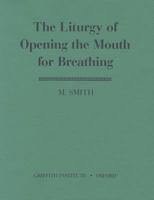 The Liturgy of Opening the Mouth for Breathing (Egyptology) 0900416629 Book Cover