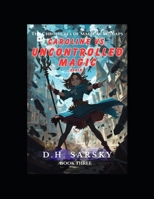 Carolina vs. Uncontrolled Magic Again: The Bureau of Magical Mishaps (Chronicles of Magical Mishaps) B0GY4JS3TC Book Cover
