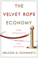 The Velvet Rope Economy 0385543085 Book Cover