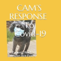 CAM’S RESPONSE TO COVID-19 B08PJNXWQD Book Cover