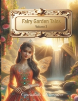 Fairy Garden Tales: Volume 3 0973847573 Book Cover
