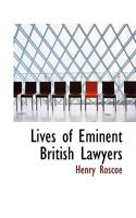 Lives of Eminent British Lawyers. B0BQJRT8GV Book Cover