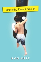 Friends, Foes & the 5% 1737030330 Book Cover