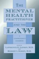 The Mental Health Practitioner and the Law: A Comprehensive Handbook