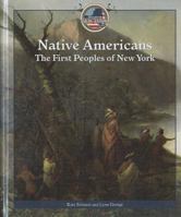 Native Americans: The First Peoples of New York 1448857392 Book Cover