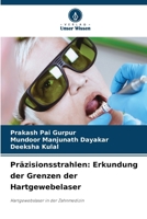 Präzisionsstrahlen: Erkundung der Grenzen der Hartgewebelaser 620732241X Book Cover