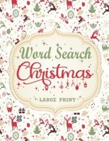 Christmas Word Search: Extra Large Print Word Find Puzzles For Adults & Kids Christmas Edition - Great Stocking Stuffer Idea for Men, Women And Teens B08N3MYN96 Book Cover