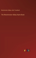 The Westminster Abbey Hymn-Book B0BQRVDH7H Book Cover