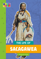 The Life of Sacagawea 1681525984 Book Cover