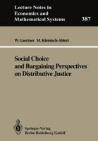 Social Choice and Bargaining (Lecture Notes in Economics & Mathematical Systems) 3540558152 Book Cover