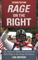 Rage on the Right: The American Militia Movement from Ruby Ridge to the Trump Presidency 1538115832 Book Cover