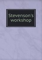 Stevenson's Workshop 1371261024 Book Cover