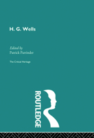 H.G. Wells: The Critical Heritage (The Critical Heritage series) 0415852056 Book Cover