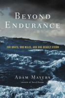 Beyond Endurance: 300 Boats, 600 Miles, and One Deadly Storm 0771057555 Book Cover