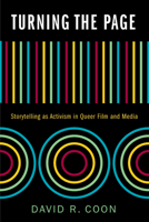 Turning the Page: Storytelling as Activism in Queer Film and Media 0813593697 Book Cover