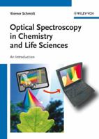 Optical Spectroscopy in Chemistry and Life Sciences: An Introduction 0387983961 Book Cover