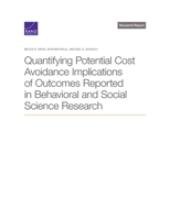 Quantifying Potential Cost Avoidance Implications of Outcomes Reported in Behavioral and Social Science Research 1977410863 Book Cover