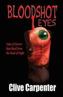 Bloodshot Eyes 1539862151 Book Cover