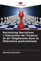 Reclaiming Narratives L'interaction de l'humour et de l'hégémonie dans la littérature postcoloniale (French Edition) 6208687594 Book Cover