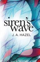 Siren's Wave - A Rock and Roll Love Story 0995389233 Book Cover