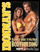 Ironman's Ultimate Guide to Natural Bodybuilding 0809228149 Book Cover
