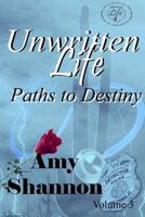 Unwritten Life Paths to Destiny 1719365741 Book Cover