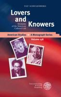 Lovers and Knowers: Moments of the American Cultural Left 3825353478 Book Cover