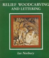 Relief Woodcarving and Lettering 0941936112 Book Cover
